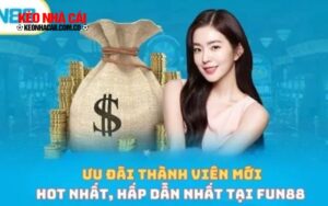 Sức hút cực mạnh từ nhà cái Fun88