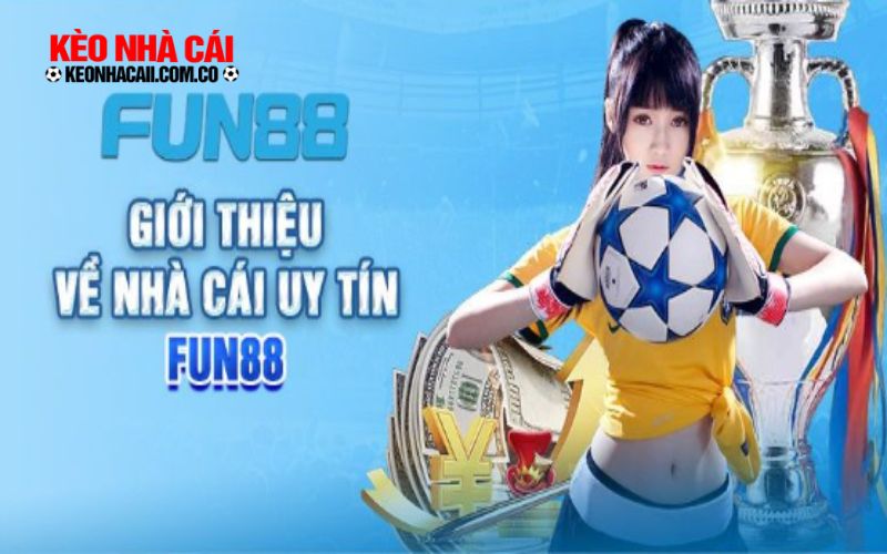 Thông tin về web cược Fun88