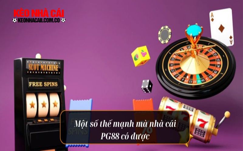 Thế mạnh nổi bật của nhà cái PG88 