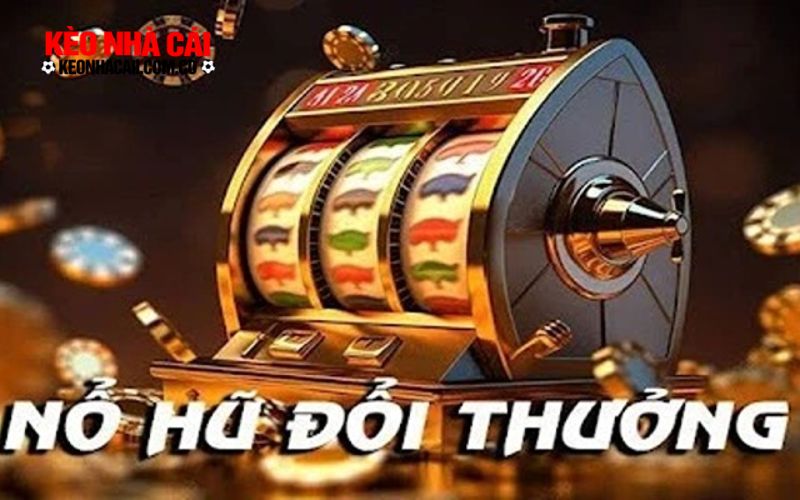 Vài nét cơ bản về cổng game nổ hũ đổi thưởng