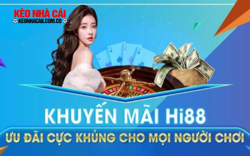 Ưu đãi đặc biệt dành cho thành viên hi88