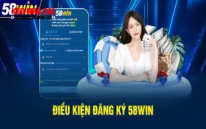Các bước để đăng ký 58win