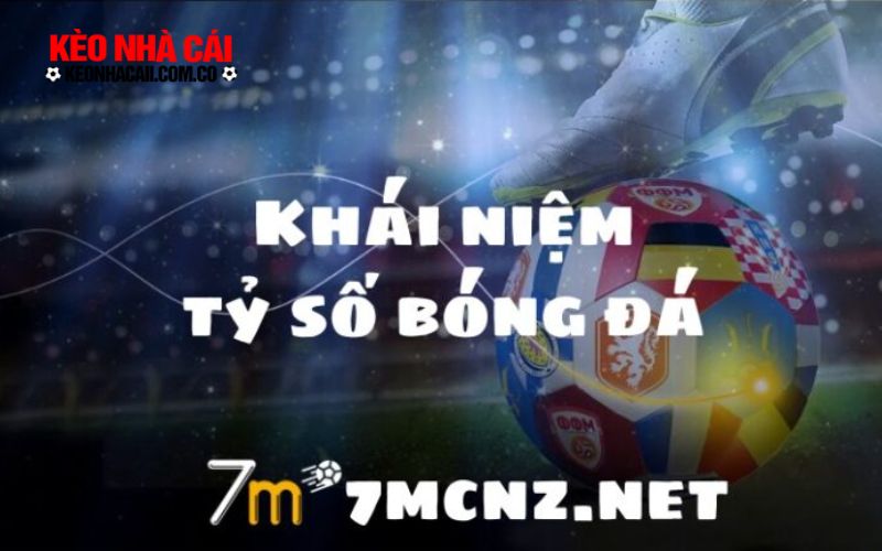 Khái niệm về tỷ số bóng đá